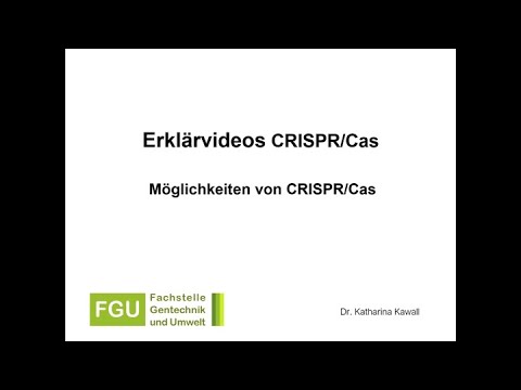 CRISPR/Cas Erklärvideo 2: Beschreibung der Möglichkeiten